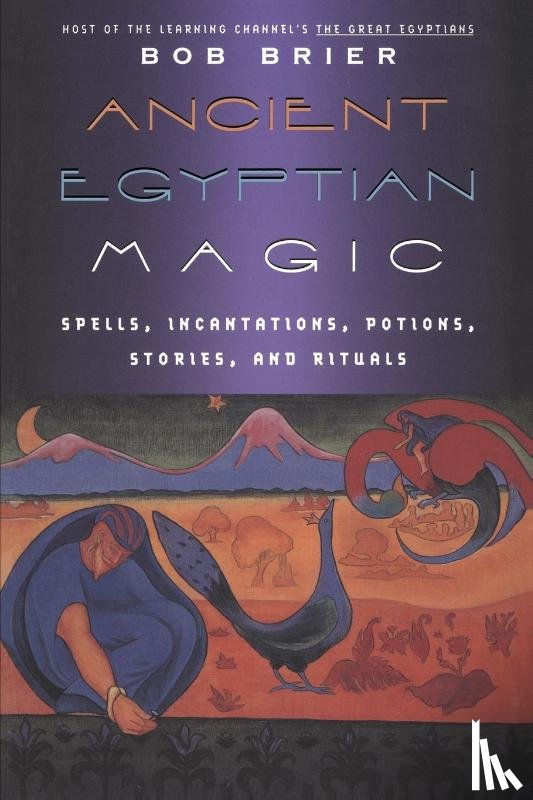 Brier, Robert (Bob) M. - Ancient Egyptian Magic