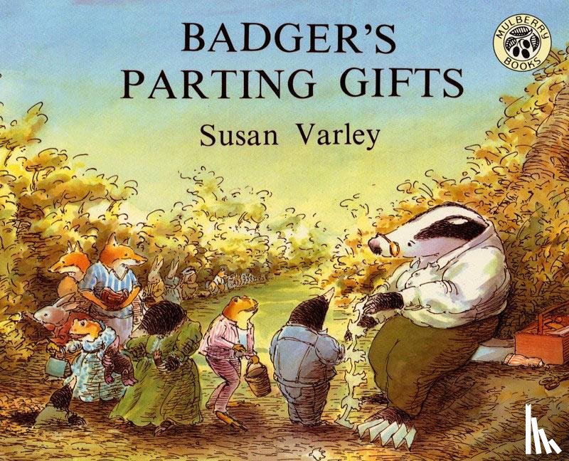 Varley, Susan - Badger's Parting Gifts