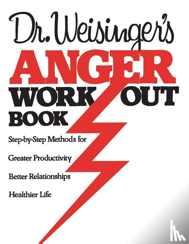 Weisinger - Dr Weisingers Anger Work-Out Book