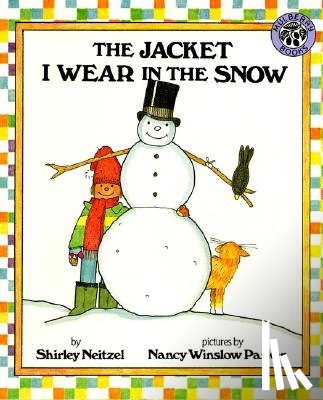 Neitzel, Shirley - The Jacket I Wear in the Snow