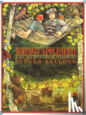 Kellogg, Steven - Johnny Appleseed