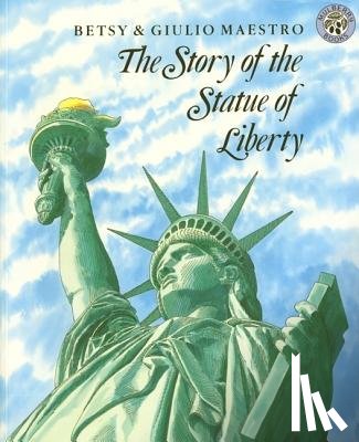 Maestro, Betsy - The World around Us -Grade Two -the Story of the Statue of Liberty