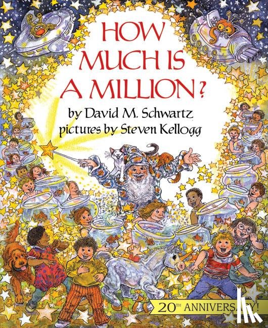 Schwartz, David M., Kellogg, Steven - How Much is A Million?