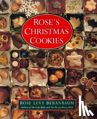 Beranbaum, Rose Levy - Rose's Christmas Cookies