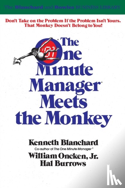 Blanchard, Kenneth H. - The One Minute Manager Meets the Monkey