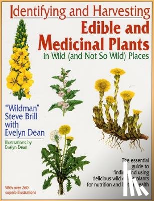 Brill, Steve, Dean, Evelyn - Identifying and Harvesting Edible and Medicinal Plants