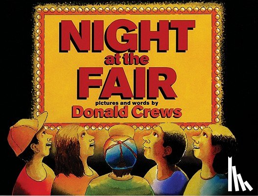 Crews, Donald - Night at the Fair