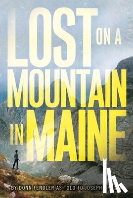 Fendler, Donn - Lost on a Mountain in Maine