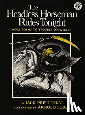 Prelutsky, Jack - The Headless Horseman Rides Tonight