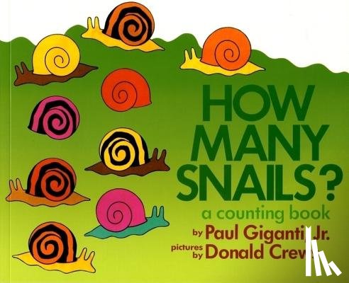 Paul Giganti, Jr. - How Many Snails?