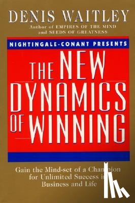 Waitley, Denis - New Dynamics of Winning