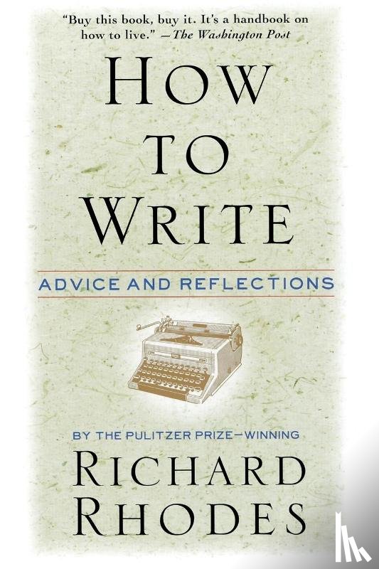 Rhodes, Richard - How to Write