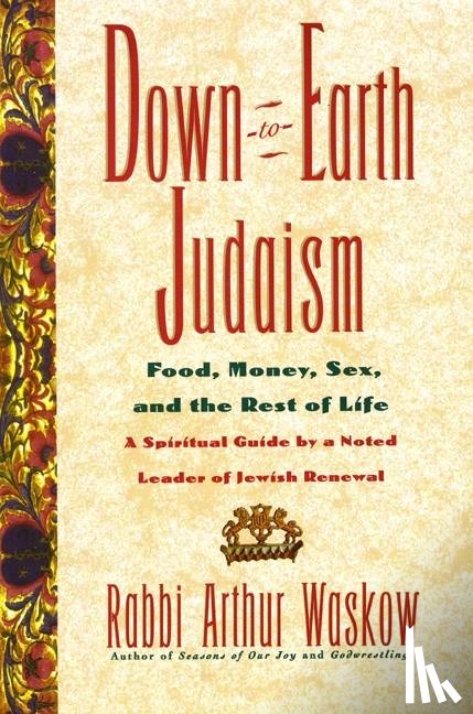Waskow, Arthur - Down-To-Earth Judaism