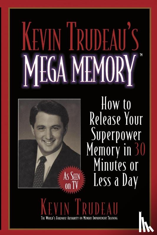Trudeau - Kevin Trudeau's Mega Memory