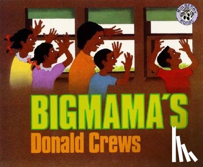 Crews, Donald - Bigmama's
