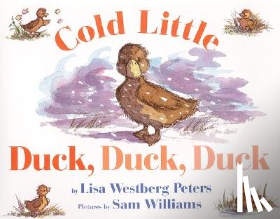 Peters, Lisa Westberg - Cold Little Duck, Duck, Duck