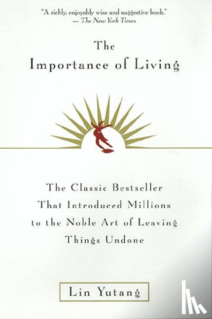 Lin, Yutang - The Importance of Living