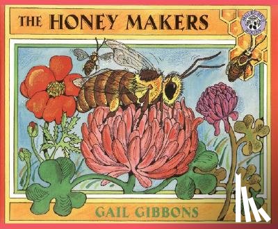 Gibbons, Gail - The Honey Makers