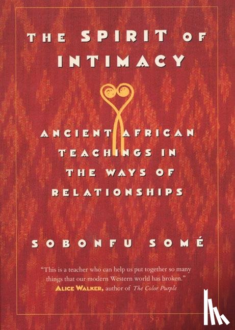 Some, Sobonfu - The Spirit of Intimacy