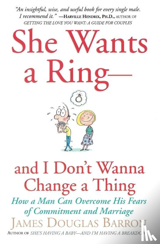 Barron, James D - She Wants a Ring--And I Don't Wanna Change a Thing