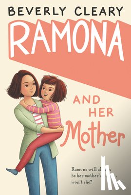 Cleary, Beverly - Ramona and Her Mother