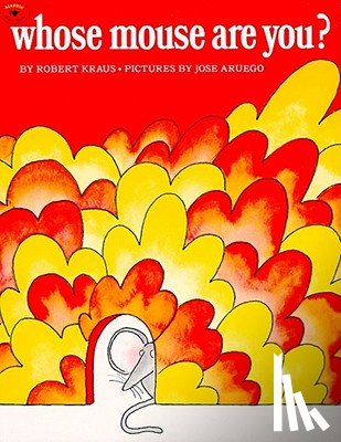 Kraus, Robert - Whose Mouse Are You?