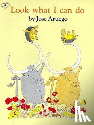 Aruego, Jose - Look What I Can Do