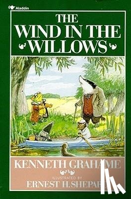 Grahame, Kenneth, Shepard, Ernest H. - WIND IN THE WILLOWS