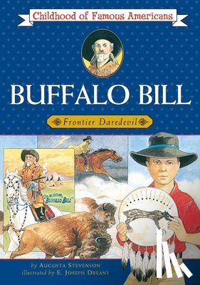 Stevenson, Augusta - Buffalo Bill: Frontier Daredevil