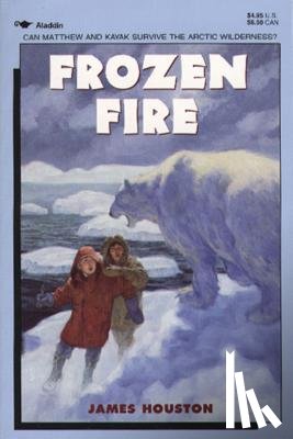 Houston, James - Frozen Fire: A Tale of Courage