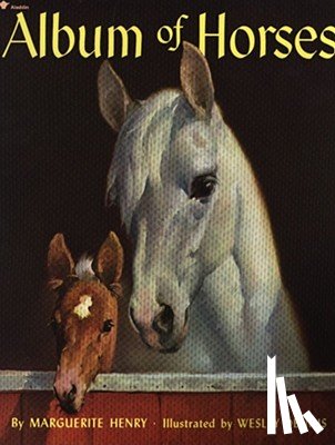 Henry, Marguerite - ALBUM OF HORSES