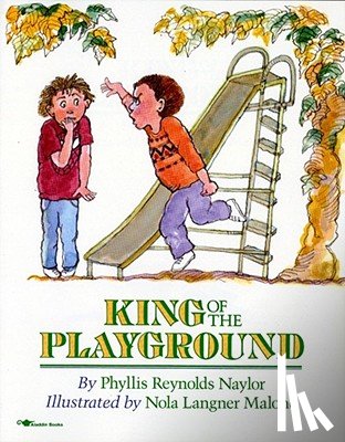 Naylor, Phyllis Reynolds - King of the Playground