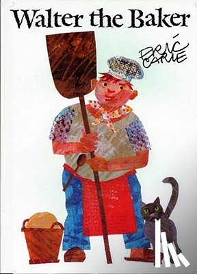 Carle, Eric - Walter the Baker