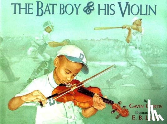 Curtis, Gavin - The Bat Boy and His Violin