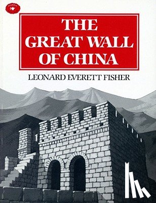 Fisher, Leonard Everett - The Great Wall of China