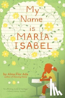 Ada, Alma Flor - My Name Is Maria Isabel