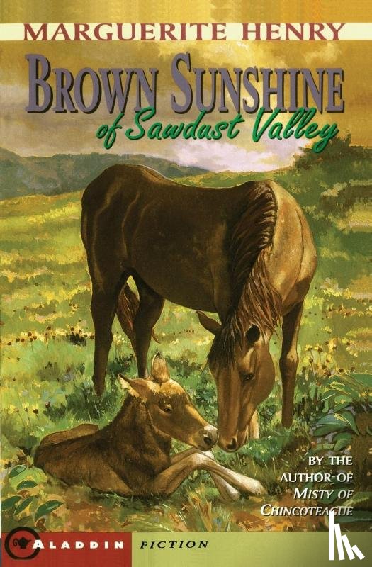 Henry, Marguerite - Brown Sunshine of Sawdust Valley