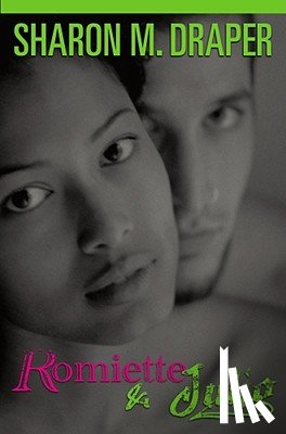 Draper, Sharon M. - Romiette and Julio