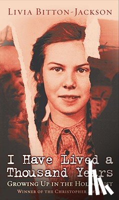 Bitton-Jackson, Livia - I Have Lived a Thousand Years: Growing Up in the Holocaust