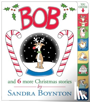 Boynton, Sandra - Bob: And 6 More Christmas Stories