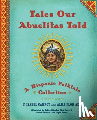 Ada, Alma Flor - TALES OUR ABUELITAS TOLD