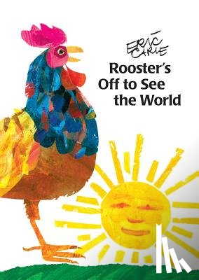 Carle, Eric - Rooster's Off to See the World