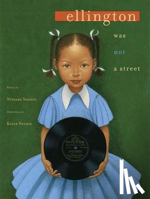 Shange, Ntozake - Ellington Was Not a Street