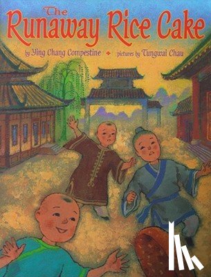 Compestine, Ying Chang - Ying, C: Runaway Rice Cake