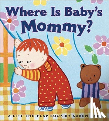 Katz, Karen - Where Is Baby's Mommy?: A Karen Katz Lift-The-Flap Book