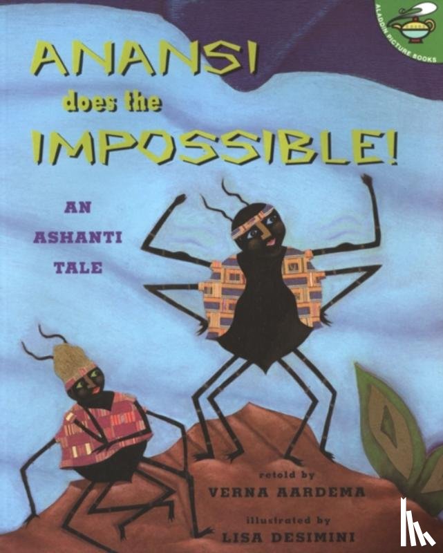 Aardema, Verna - Anansi Does the Impossible!