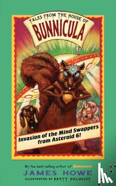 Howe, James - Invasion of the Mind Swappers from Asteroid 6!