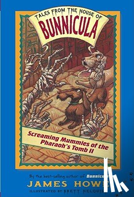 Howe, James - Screaming Mummies of the Pharaoh's Tomb II: Volume 4