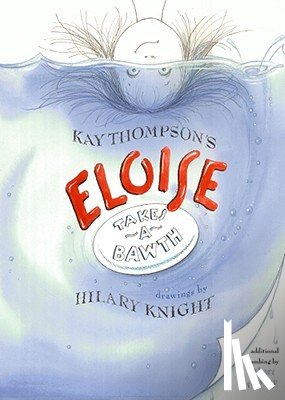 Thompson, Kay - Eloise Takes a Bawth