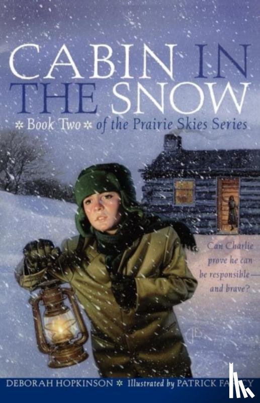 Hopkinson, Deborah - Cabin in the Snow